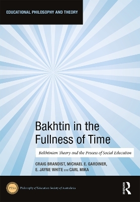 Bakhtin in the Fullness of Time - 