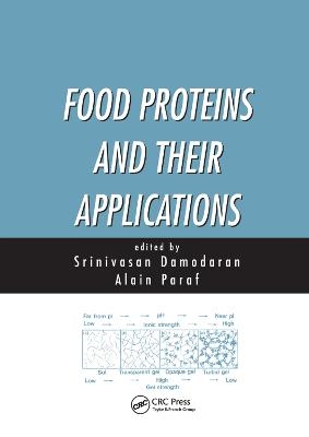 Food Proteins and Their Applications - Srinivasan Damodaran