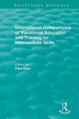 International Comparisons of Vocational Education and Training for Intermediate Skills - 