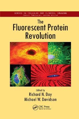 The Fluorescent Protein Revolution - 