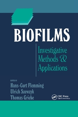 Biofilms - Hans-Curt Flemming, Ulrich Szewzyk, Thomas Griebe