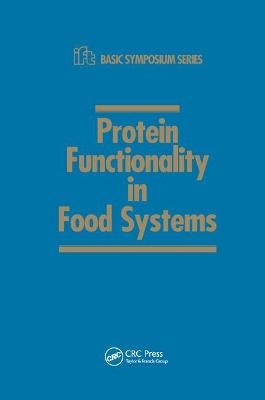 Protein Functionality in Food Systems - Navam S. Hettiarachchy, Gregory R. Ziegler