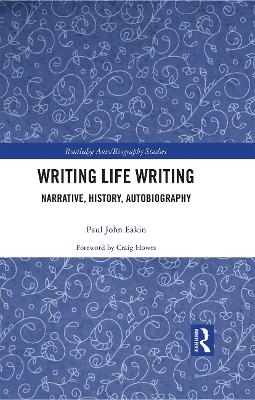 Writing Life Writing - Paul Eakin