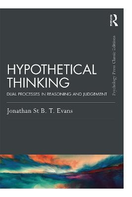 Hypothetical Thinking - Jonathan St. B. T. Evans