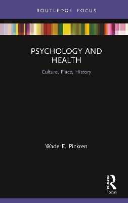 Psychology and Health - Wade Pickren