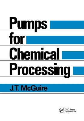 Pumps for Chemical Processing - J.T. McGuire