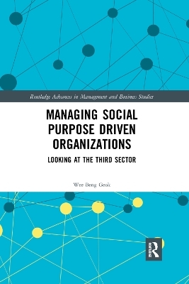 Managing Social Purpose Driven Organizations - Wee Beng Geok
