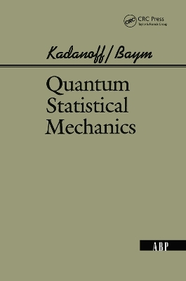 Quantum Statistical Mechanics - Leo P. Kadanoff, Gordon Baym, David Pines