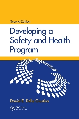 Developing a Safety and Health Program - Daniel E. Della-Giustina