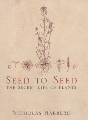 Seed to Seed -  Harberd Nicholas Harberd