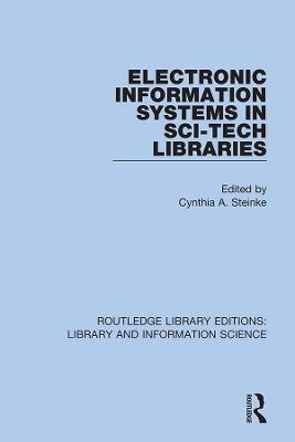 Electronic Information Systems in Sci-Tech Libraries - 