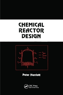 Chemical Reactor Design - Peter Harriott