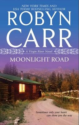 Moonlight Road -  Robyn Carr