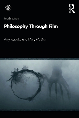 Philosophy through Film - Amy Karofsky, Mary Litch