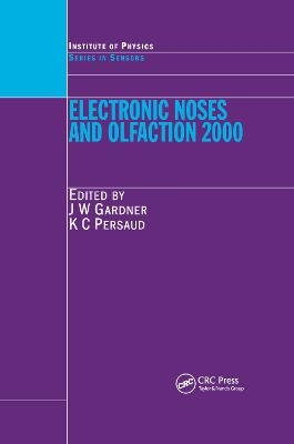 Electronic Noses and Olfaction 2000 - Julian W. Gardner, Krishna C. Persaud