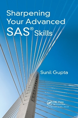 Sharpening Your Advanced SAS Skills - Sunil Gupta