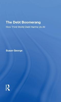 The Debt Boomerang - Susan George