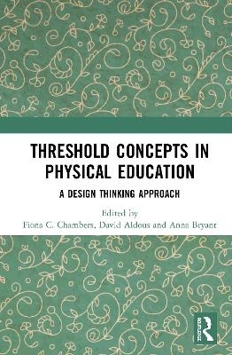 Threshold Concepts in Physical Education - 