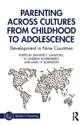 Parenting Across Cultures from Childhood to Adolescence - 