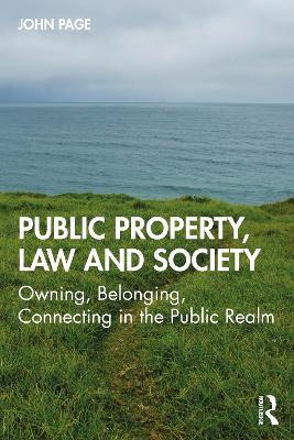 Public Property, Law and Society - John Page