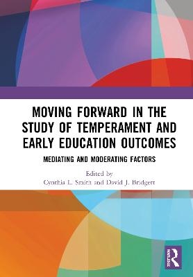 Moving Forward in the Study of Temperament and Early Education Outcomes - 