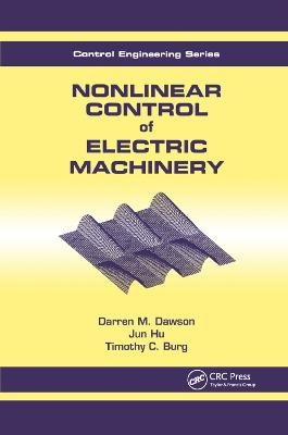 Nonlinear Control of Electric Machinery -  Dawson