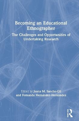 Becoming an Educational Ethnographer - 