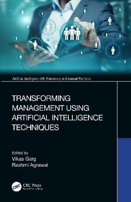 Transforming Management Using Artificial Intelligence Techniques - 