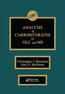 Analysis of Carbohydrates by GLC and MS - Christopher J. Biermann, Gary D. McGinnis