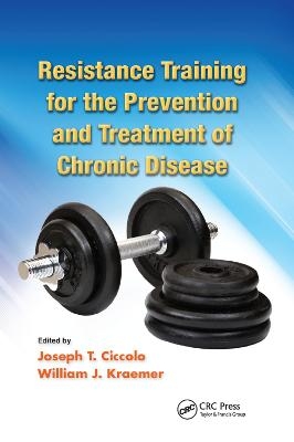 Resistance Training for the Prevention and Treatment of Chronic Disease - 