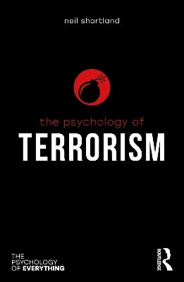 The Psychology of Terrorism - Neil Shortland