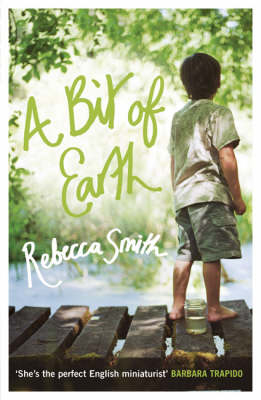 Bit of Earth -  Smith Rebecca Smith