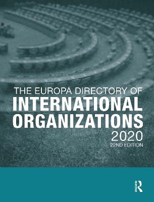 The Europa Directory of International Organizations 2020 - 