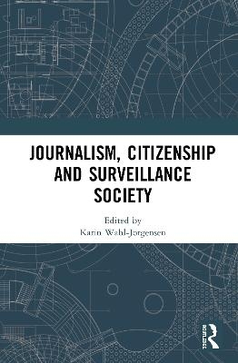 Journalism, Citizenship and Surveillance Society - 