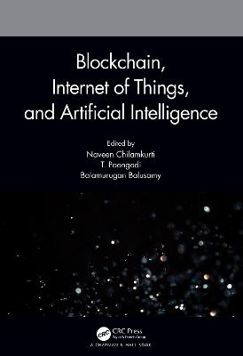 Blockchain, Internet of Things, and Artificial Intelligence - 