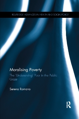 Moralising Poverty - Serena Romano