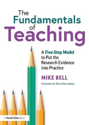 The Fundamentals of Teaching - Mike Bell