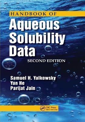 Handbook of Aqueous Solubility Data - Samuel H. Yalkowsky, Yan He, Parijat Jain