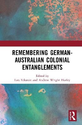 Remembering German-Australian Colonial Entanglements - 