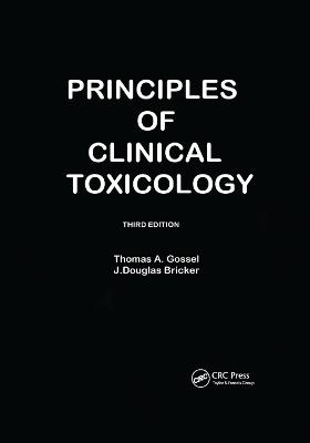 Principles Of Clinical Toxicology - Thomas A Gossel