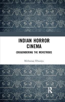 Indian Horror Cinema - Mithuraaj Dhusiya