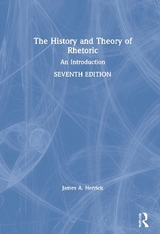 The History and Theory of Rhetoric - Herrick, James A.