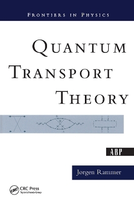 Quantum Transport Theory - Jorgen Rammer