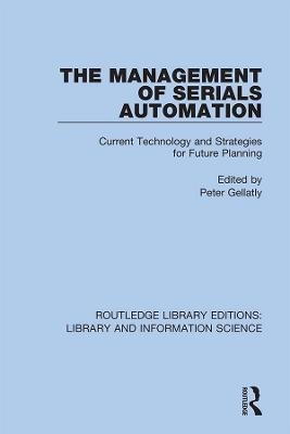 The Management of Serials Automation - 