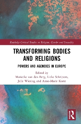 Transforming Bodies and Religions - 