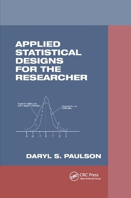 Applied Statistical Designs for the Researcher - Daryl S. Paulson