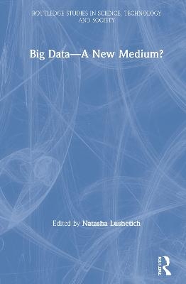 Big Data—A New Medium? - 