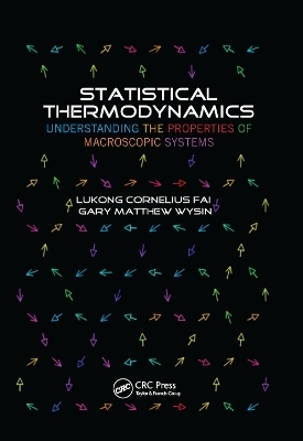 Statistical Thermodynamics - Lukong Cornelius Fai, Gary Matthew Wysin