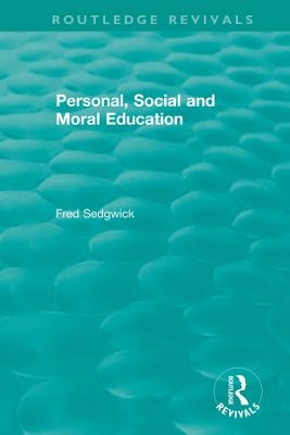 Personal, Social and Moral Education - Fred Sedgwick