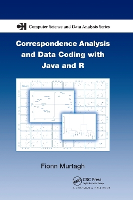 Correspondence Analysis and Data Coding with Java and R - Fionn Murtagh